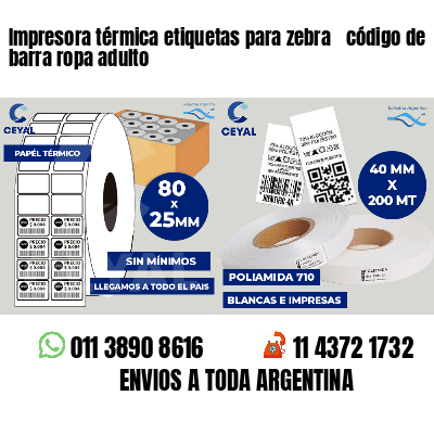 Impresora térmica etiquetas para zebra  código de barra ropa adulto